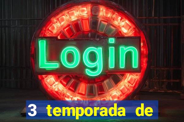 3 temporada de from torrent